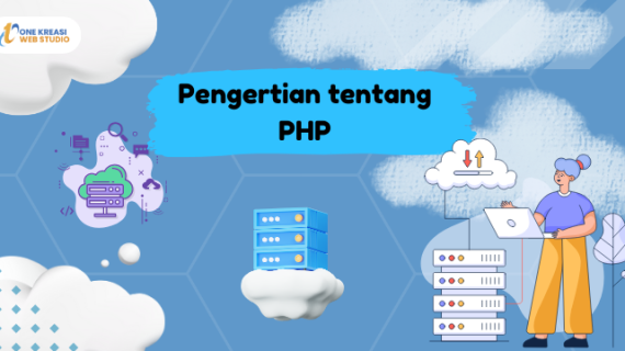 Pengertian tentang PHP