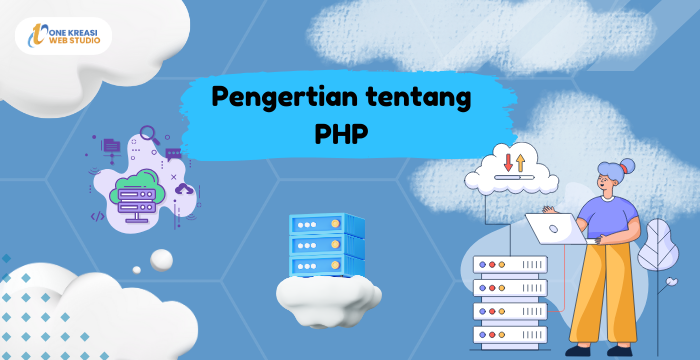 Pengertian tentang PHP