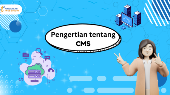 Pengertian Tentang CMS