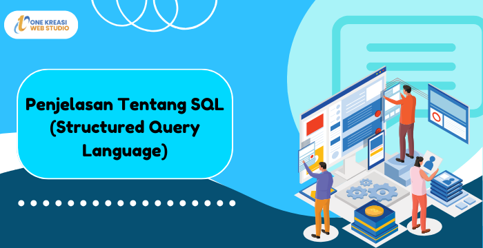 Penjelasan Tentang SQL (Structured Query Language)